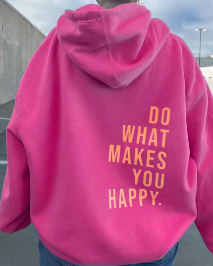 Women's Oversized Hoodie with 'Do What Makes You Happy' Print