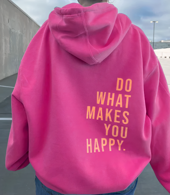 Women's Oversized Hoodie with 'Do What Makes You Happy' Print