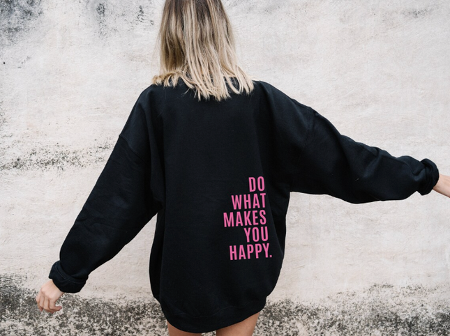 Women's Oversized Hoodie with 'Do What Makes You Happy' Print